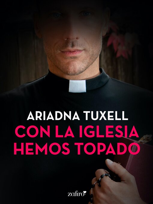 Title details for Con la iglesia hemos topado by Ariadna Tuxell - Available